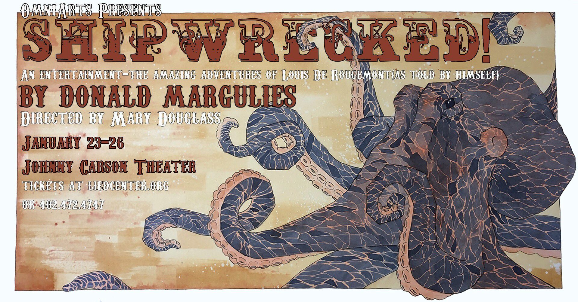 OmniArts: “Shipwrecked! An Entertainment — The Amazing Adventures of Louis de Rougemont (As Told By Himself)”